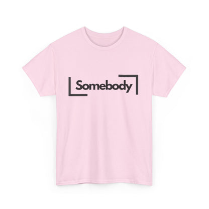 Somebody - Funny Unisex Heavy Cotton Tee, Summer Shirt, Pet Lover Gift, Lightweight Tee
