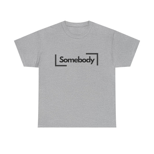 Somebody - Funny Unisex Heavy Cotton Tee, Summer Shirt, Pet Lover Gift, Lightweight Tee