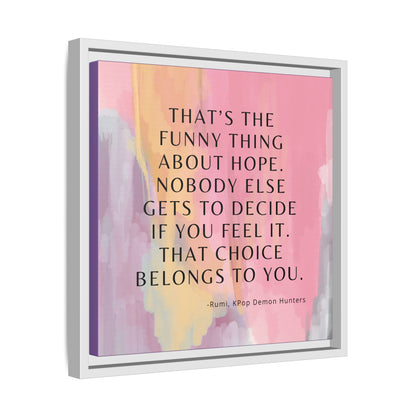 KPop Demon Hunters Movie Quote - Inspirational Wall Art Print