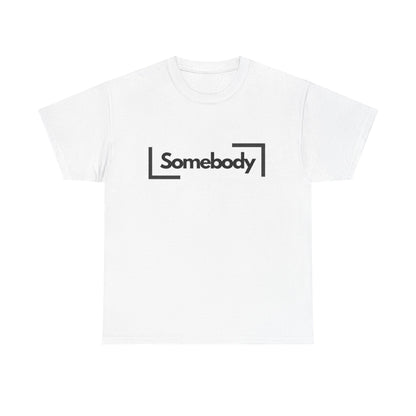 Somebody - Funny Unisex Heavy Cotton Tee, Summer Shirt, Pet Lover Gift, Lightweight Tee