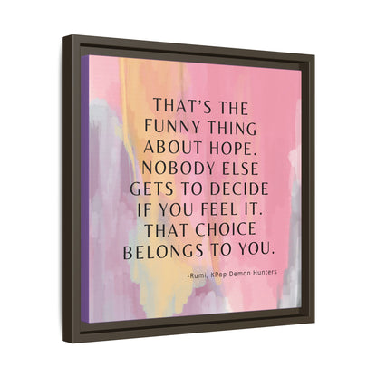 KPop Demon Hunters Movie Quote - Inspirational Wall Art Print