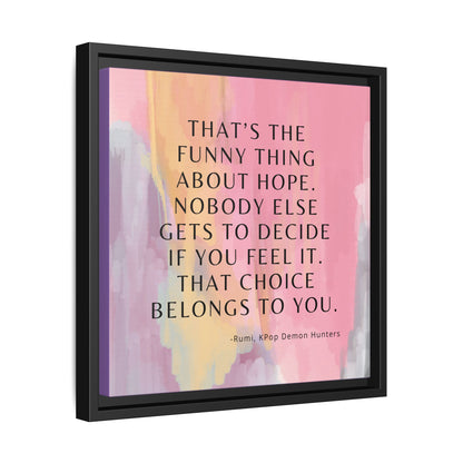 KPop Demon Hunters Movie Quote - Inspirational Wall Art Print